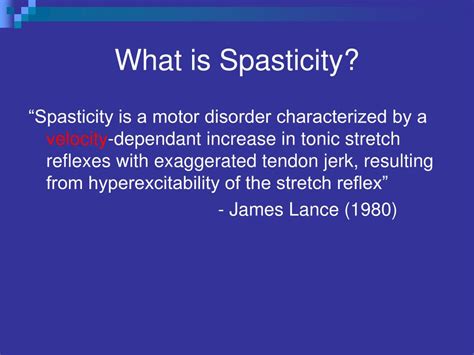 PPT - Spasticity What Causes it and Can it be Inhibited? PowerPoint ...