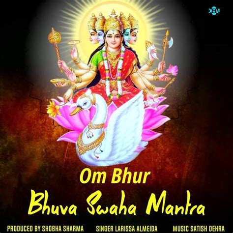 Om Bhur Bhuva Swaha Mantra Songs Download - Free Online Songs @ JioSaavn