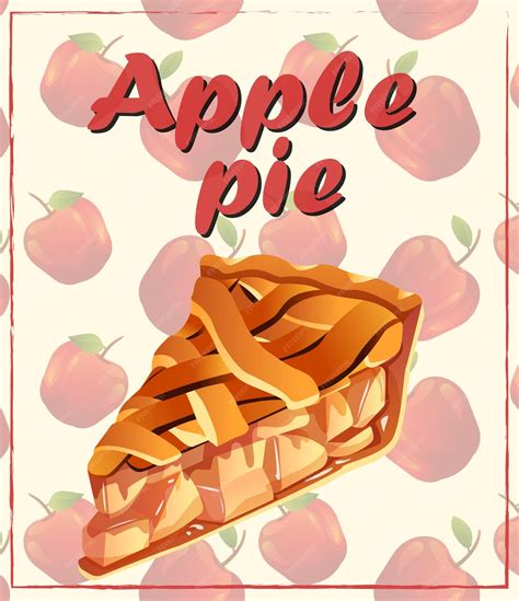 Premium Vector | Apple pie vector illustration poster