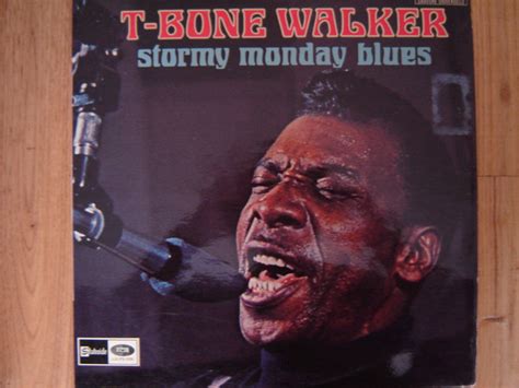 T-Bone Walker - Stormy Monday Blues (Vinyl) | Discogs