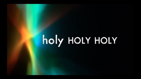 Holy, Holy, Holy w/ Lyrics (Hillsong United) - YouTube