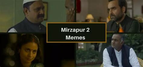 Top 35 Mirzapur 2 Memes That You Can't Miss From Season 2