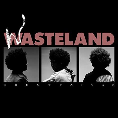 Brent Faiyaz – WASTELAND | Reviews | Clash Magazine Music News, Reviews ...