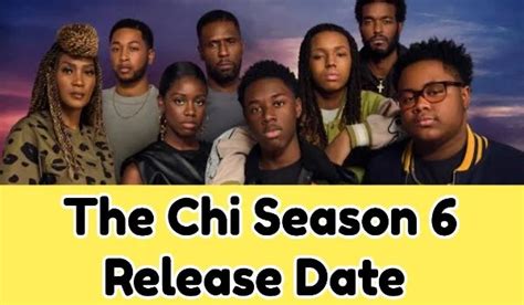 The Chi Season 6 Release Date, Cast, Full Episode List, Story ...