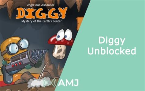 Diggy Unblocked – Unveiling All That You Need to Know - AMJ