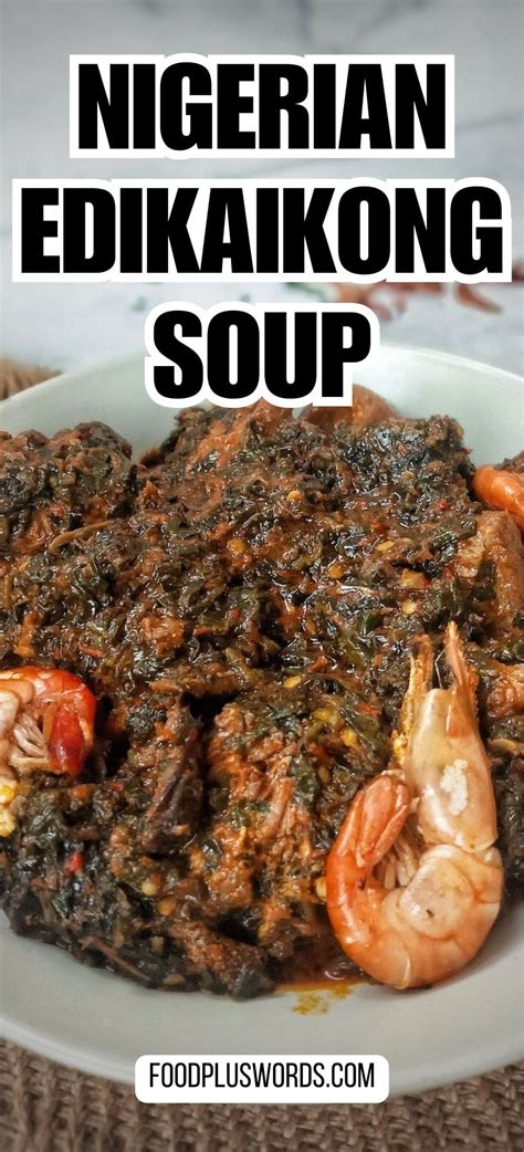 Edikaikong Soup (Edikang Ikong Soup Recipe)