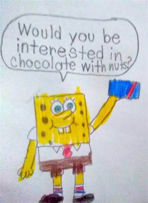 SpongeBob has chocolate with nuts by MJEGameandComicFan89 on DeviantArt