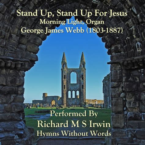 Stand Up Stand Up For Jesus (Morning Light) - Hymns Without Words