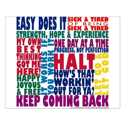 AA 12 Step Slogans 8k Posters by Henry Nelson - CafePress