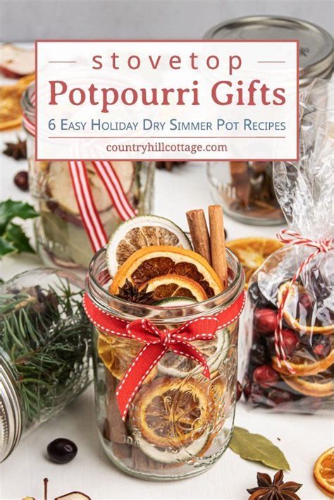 Stovetop Potpourri Gift Ideas – 6 Christmas Potpourri in a Jar Recipes ...