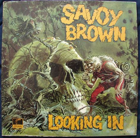 Savoy Brown - Looking In | Rock album covers, Album cover art, Savoy brown