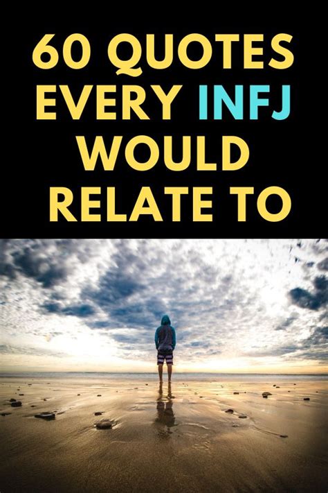 61 Quotes Every INFJ Would Relate To | Infj, Infj personality, Old soul ...