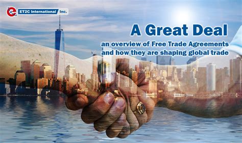 Free Trade Agreements - a global overview - ET2C International