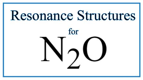 Resonance Structures for N2O (Nitrous oxide) - YouTube