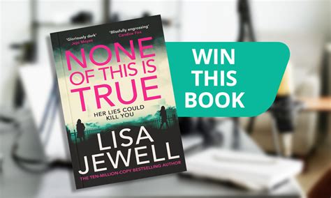 WIN 'None of This is True' by Lisa Jewell | Australian Writers' Centre