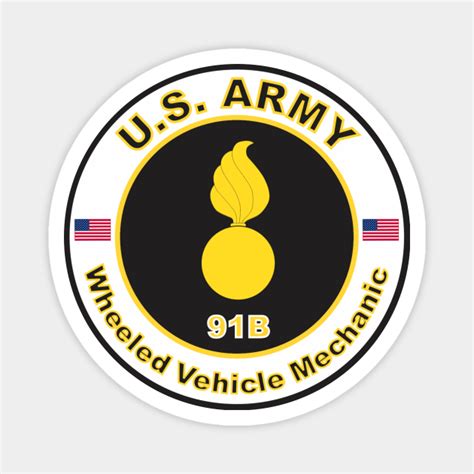 MOS 91B Wheeled Vehicle Mechanic (U.S. Army) - Us Army Veteran - Magnet ...