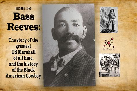 #166 - Bass Reeves and the History of the Black American Cowboy