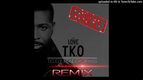 Love tko teddy pendergrass remix...by TEE MONEY - YouTube