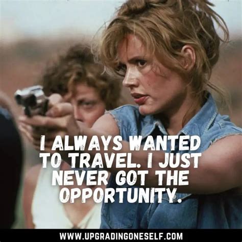 Top 15 Mind-Blowing Quotes From Thelma And Louise Movie