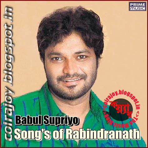 Coir: Babul Supriyo - 'SONG'S OF RABINDRANATH'