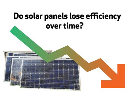 Do solar panels lose efficiency over time? Should you replace it at the ...