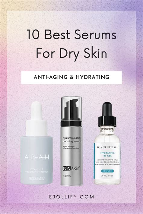 10 Best Serums For Dry Skin - Anti Aging Skincare With Vitamin C Boost ...