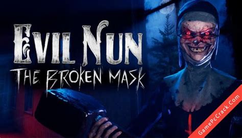 Free download Evil Nun: The Broken Mask full crack | Tải game Evil Nun ...