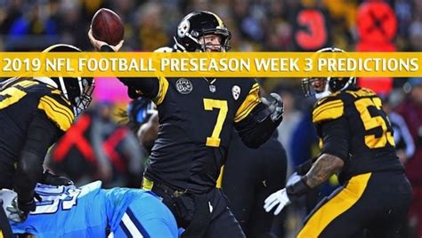 Steelers vs Titans Predictions, Picks, Odds, Preview - Aug 25 2019