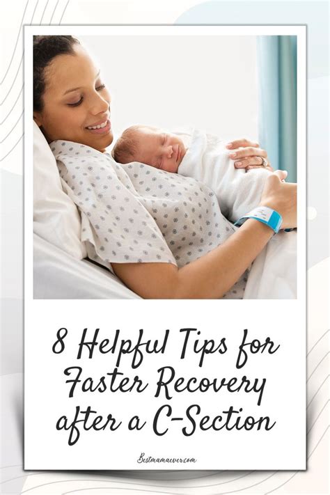 8 Helpful Tips for Faster Recovery After a C-Section in 2021 ...