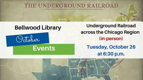 Underground Railroad across the Chicago Region (In-Person) | Bellwood ...