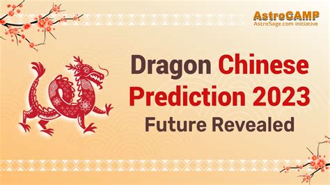 Dragon Chinese Horoscope 2023 - Chinese Zodiac Dragon 2023 Predictions