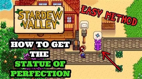 Stardew Valley | How to EASILY Get the Statue Of Perfection | Beginner ...