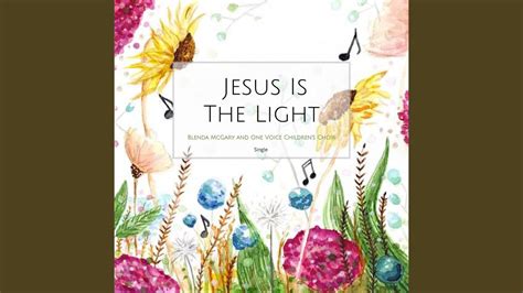 Jesus Is the Light - YouTube