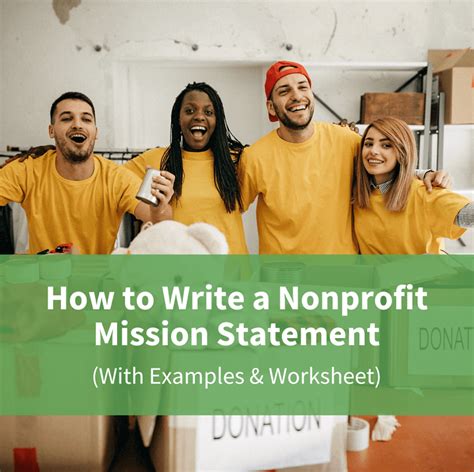 How to Write a Nonprofit Mission Statement (With Examples & Worksheet)