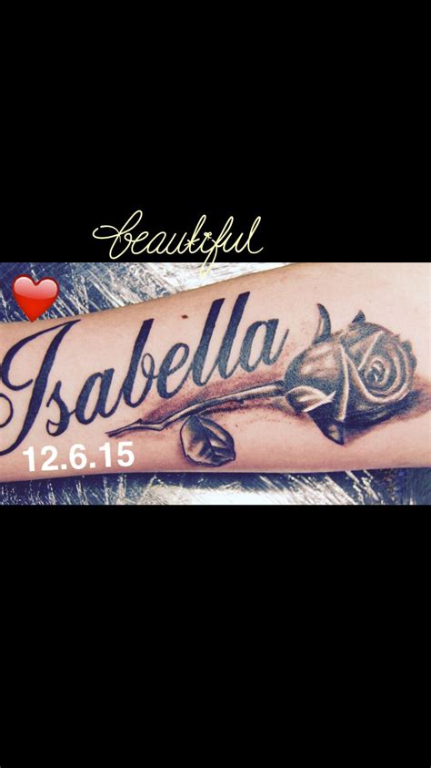 Isabella rose | Picture tattoos, Name tattoo designs, Name tattoos