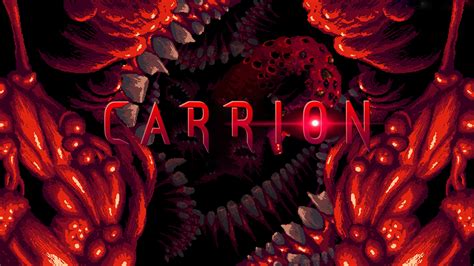 The Newest Rant: "Carrion," is a Delightful Monster Game With You as ...