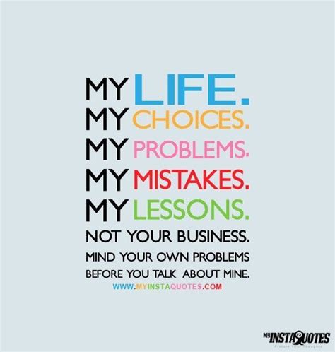 Quotes about Minding Your Own Business (26 quotes) | Mind your own ...