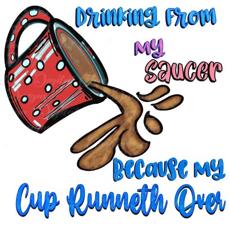 My Cup Runneth Over, PNG Christian, Hand Drawn Sublimation Design ...