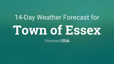 Town of Essex, Vermont, USA 14 day weather forecast