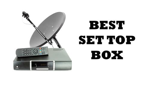 4 Best Set Top Box in India (2022) - Reviews and Specification