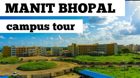 Manit Bhopal || Manit Bhopal campus tour || MANIT BHOPAL - YouTube