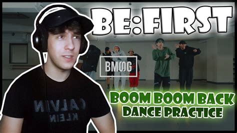 BE:FIRST / Boom Boom Back -Dance Practice- | REACTION! - YouTube