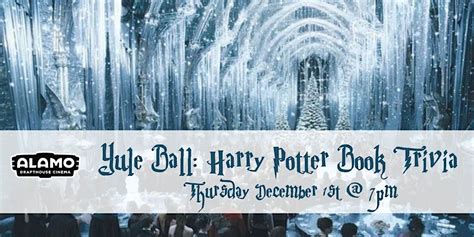 Yule Ball: Harry Potter Books Trivia at Alamo Drafthouse Loudoun ...