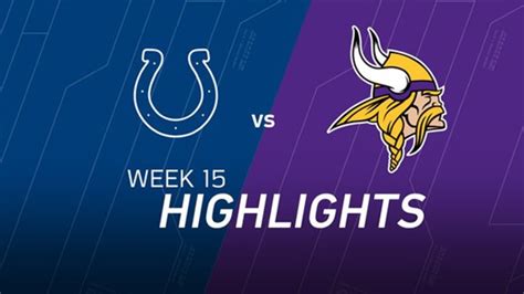 Week 15: Colts vs. Vikings highlights