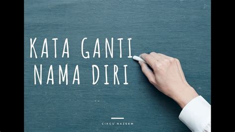 Kata Ganti Nama Diri - YouTube