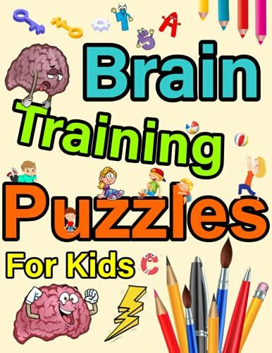 Brain Training Puzzles For Kids: 100 of the best brain teasers with ...