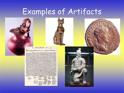 Examples Of Artifacts In Your Home Artifacts Cultural Examples ...