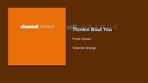 Frank Ocean - Thinkin Bout You (EXTENDED) 20 Minute Music - YouTube