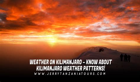 Weather On Kilimanjaro – Know About Kilimanjaro Weather Patterns!Jerry ...