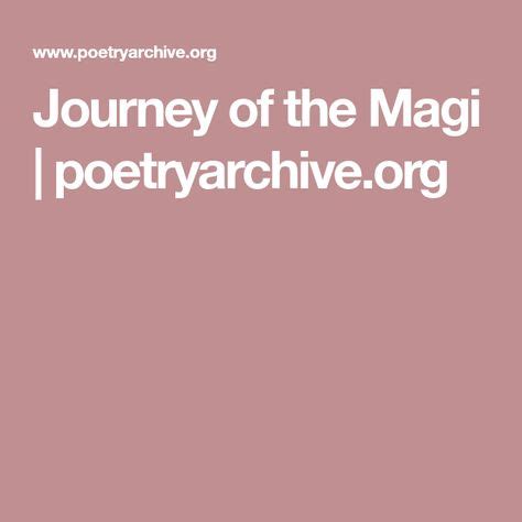 Journey of the Magi - T. S. Eliot | Magi, Journey, Poems